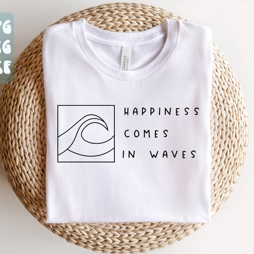 Happiness Comes in Waves Svg Vacay Vibe Cricut Cut Svg Files - Etsy
