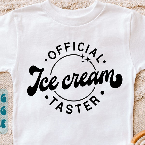 Official Ice Cream Taster SVG,Summer Toddler svg,Ice Cream quote svg,Summer Ice Cream svg,Kids shirt svg,Summer Ice Cream svg