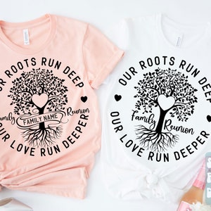 Family Reunion SVG, Our Roots Run Deep svg, Our Love Runs Deeper svg,  Family Reunion shirt svg