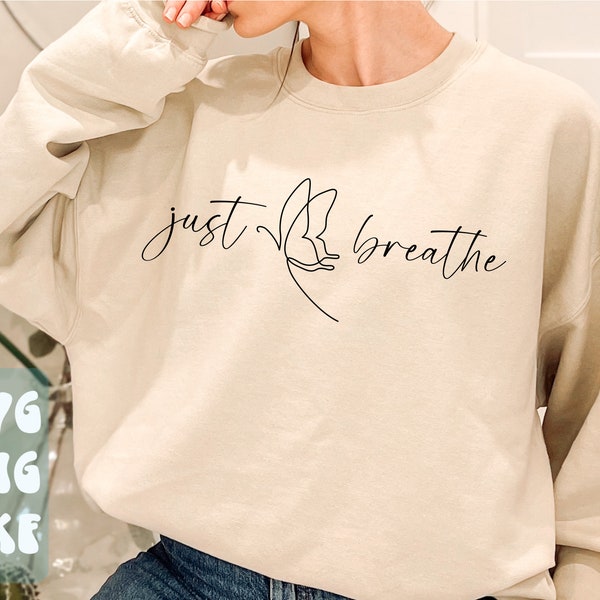 Just Breathe Butterfly SVG,Kindness svg,Positive quote svg,Inspirational svg,Self Love svg,Women's shirt svg cut file