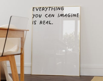 Impresión digital con cita inspiradora, póster Todo lo que puedas imaginar es real, arte mural motivacional y positivo, impresión con frase inspiradora