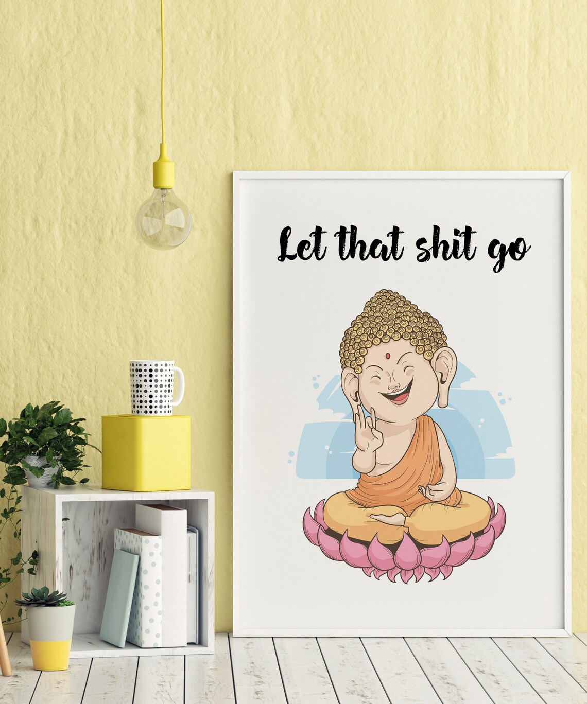 Let That Shit Go Printable Buddha Wall Art Buddha | Etsy