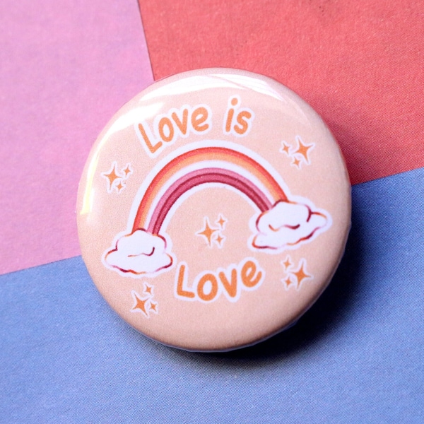 Badge fait main - Love Is Love citation || illustration lgbt || arc-en-ciel drapeau lesbienne || journée international || communauté lgbt
