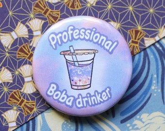 Handgemaakte badge - Professionele Boba Drinker quote || Bubble tea-illustratie || Taiwanese snack || kawaii-accessoire || kerstcadeau