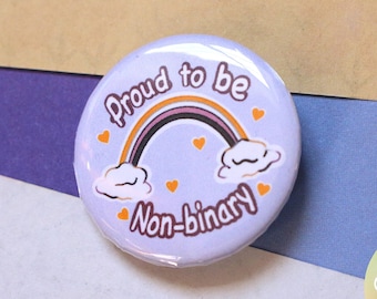 Handmade badge - Proud To Be Non-Binary quote || lgbt illustration || rainbow flag enby || international day || lgbt community