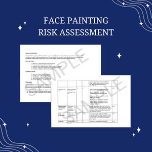 May include: A dark blue document titled "FACE PAINTING RISK ASSESSMENT" with detailed information on hazard identification, severity, and risk matrix. The document includes tables and text, designed for safety and compliance.