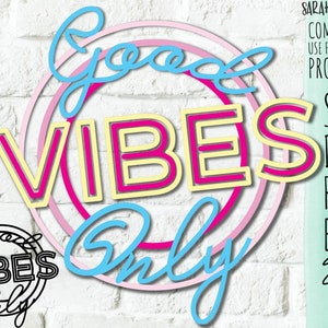 Good Vibes Only Neon SVG Graphic | Retro Neon Sign Digital Download | Printable Neon Aesthetic Design | Cute Neon Sign Cut File