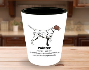 Pointer Shot Glass - Pointer Lover Gift