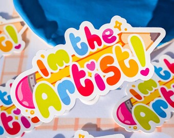 I am the Artist, 2.5" UV Vinyl Sticker | Ionzy's Studio