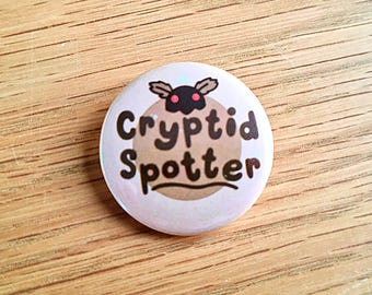 Cryptid Spotter 32mm Button Badge | Ionzy's Studio