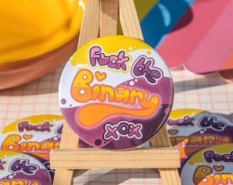 F*ck the Binary, Non Binary 58mm Badge | Ionzy's Studio
