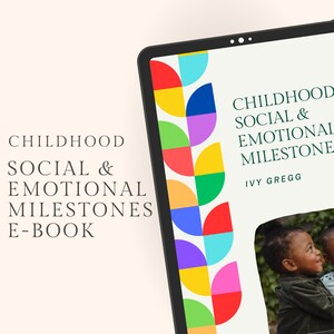 Social and Emotional  Milestones: Childhood Milestones; Baby Milestones; Montessori; Home Learning; Handout