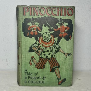 1910s Adventures of Pinocchio, Antique Fairy Tale Book, A Tale of a Puppet by Carlo Collodi, Walt Disney Movie