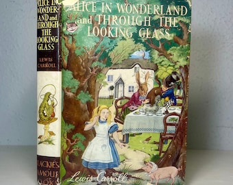 Alice in Wonderland & Through the Looking Glass, Two Vintage Classic Children’s Stories in One Book by Lewis Carroll