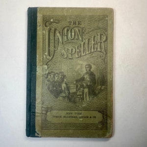 1876 Sanders 'Union Speller, Antiker Schulleser, Lehrbuch in englischer Sprache