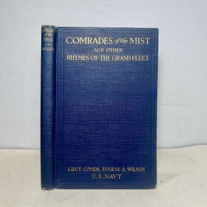WWI Era 1919 Comrades of the Mist and Other Rhymes of the Grand Fleet, U.S. Navy Songs & Poems of the USS ARKANSAS, The Arklight