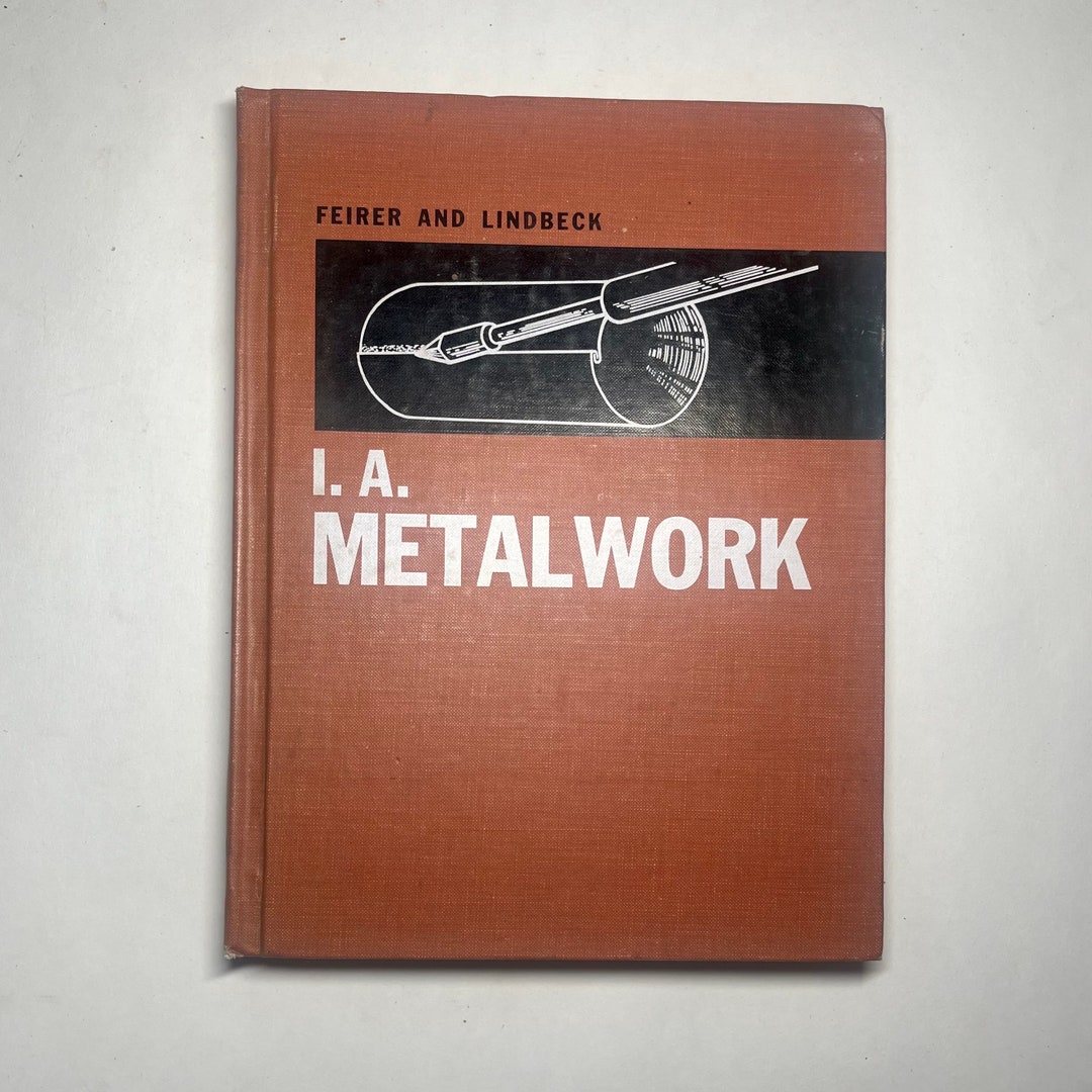 1965 Metalwork Vintage Textbook for School Shop Classes, Metalworking