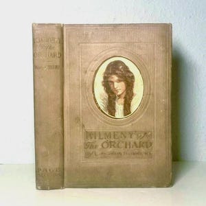 First Edition Book, Kilmeny of the Orchard by L. M. Montgomery, Author of Anne of Green Gables Series