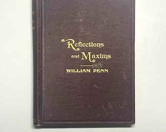 1886 Fruits of Solitude by William Penn: Antique Religious Book