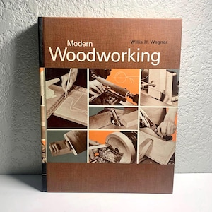Modern Woodworking Textbook, Step by Step Carpendry Instructions for Hobbyists and Handymen, Wooden Projects for Builders & Makers