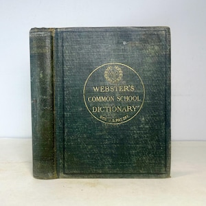 1892 Webster’s Common Dictionary of the English Language, Antique School Reference Book
