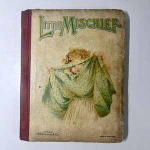 Livro infantil vitoriano dos anos 1800, LITTLE MISCHIEFS, livro antigo ilustrado, histórias e poemas para crianças