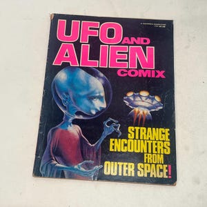 1978 UFO and Alien Comix : Strange Encounters from Outer Space! First Edition Comicbook Magazine by ALEX TOTH