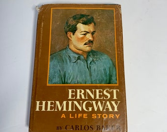 1969 Ernest Hemingway Biography, “A Life Story” by Carlos Baker, First Edition Vintage Book, Author of American Classic Literature