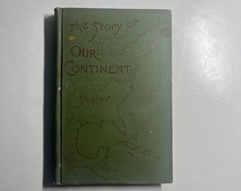 1800s Story of Our Continent by N. S. Shaler, Antique American History School Book