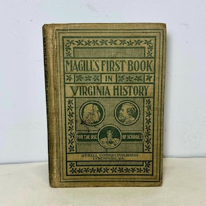 1908 Magill’s First Book in Virginia History, Antique Children’s School Textbook, Illustrated Educational Book