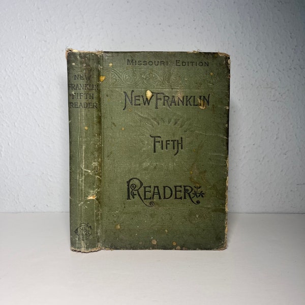 1884 The New Franklin Fifth Reader by Loomis J. Campbell, Children’s Fifth Year English Reader, School Book to Learn How To Read & Write