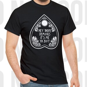 Hey There Demon It’s Me Ya Boy Unisex Tee, Spooky Halloween T-Shirt, Occult Humor Gift, Buzzfeed Unsolved Fan, Gothic Streetwear