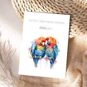 Vatertag Karte, du bist Papageil, coole Karte mit Spruch, Papagei Postkarte