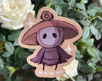 Sherma Silksong 'Do it for him' Hollow Knight Glossy Vinyl Decal Sticker