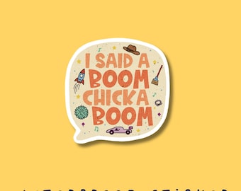 Boom Chicka Boom Sticker: Waterproof Vinyl Laptop Decal