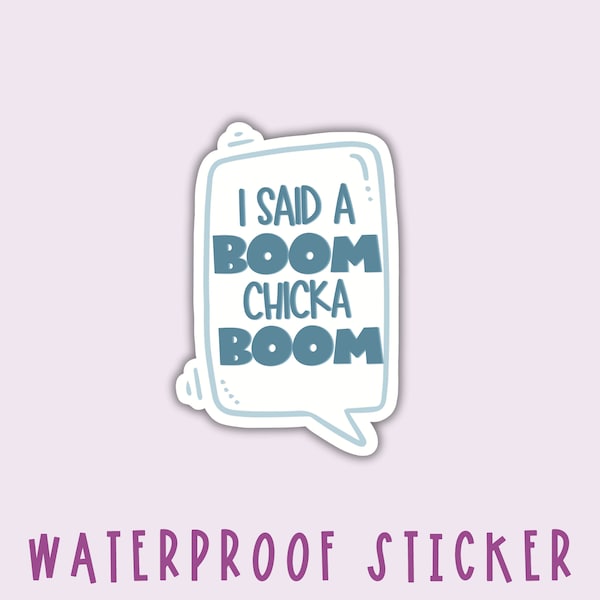 Boom Chicka Boom Aufkleber: Wasserfester Vinyl-Laptop-Aufkleber