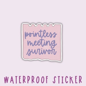 Pointless Meeting Survivor Water Bottle Sticker | Work Sticker | Sticky Note | Funny Award Sticker | Gift For Co-Worker | Employee Gift
