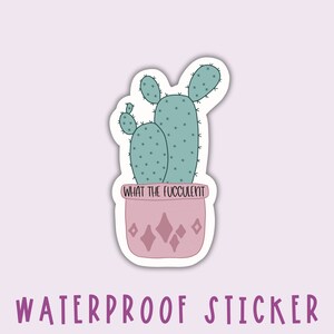 Cactus Water Bottle Sticker | Succulent Sticker | Plant Pun Sticker | Houseplant Sticker | Plant Quote Sticker | Punny Sticker