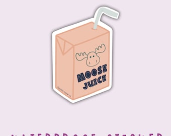 Fred the Moose Vinyl Sticker: Moose Juice, Waterproof Laptop Decal
