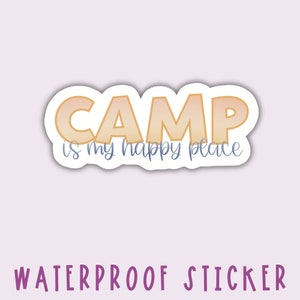 Summer Camp Water Bottle Sticker | Camp is My Happy Place | Camping Sticker | Gift For Camp Staff