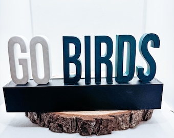 Go Birds Interchangeable Sign | Philadelphia Football Shelf Decor | Home Office | 3D Printed
