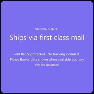 May include: A purple background with white text that reads "SHIPPING INFO" and "Ships via first class mail." Additional text states the item is sent flat and protected, with no tracking included. Pitney Bowes data may be shown but may not be accurate.