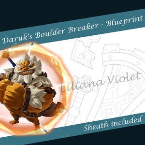 Daruk&#39;s Boulder Breaker with Sheath - Blueprint - The Legend of Zelda: Breath of the Wild