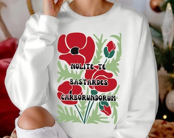 Nolite te Bastardes Shirt, Boho, Retro Floral, Botanical Matisse Style Poppies, Cozy Crewneck Sweatshirt, Available in Sizes S - 3XL