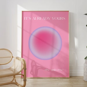It’s Already Yours Aura Poster Affirmation Wall Art, Trendy Retro Home Decor Print, Grainy Gradient Aesthetic, Instant Digital Download