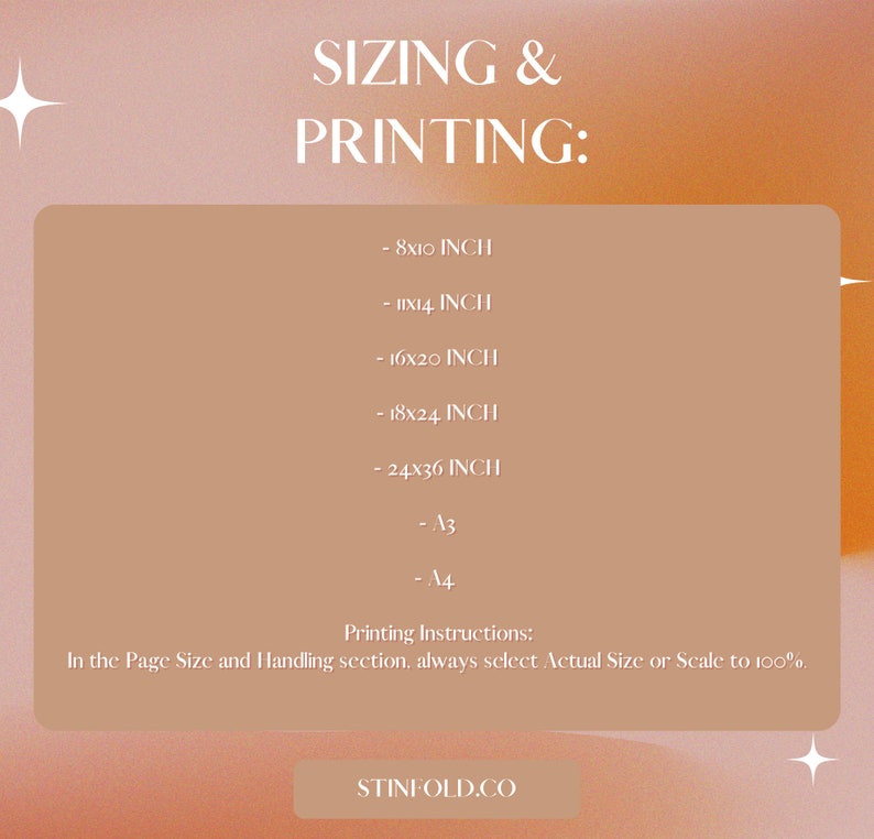 Może przedstawiać: Beżowe tło z tekstem "SIZING & PRINTING:" i listą r&oacute;żnych rozmiar&oacute;w wydruk&oacute;w w calach: 8x10, 11x14, 16x20, 18x24, 24x36, A3 i A4. Tekst zawiera r&oacute;wnież "Instrukcje drukowania: W sekcji Rozmiar strony i obsługa, zawsze wybierz Rozmiar rzeczywisty lub Skaluj do 100&nbsp;%" oraz przycisk z napisem "STINFOLD.CO".