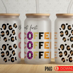 Pero primero, café - Frosted 16oz Can Glass PNG sublimation • Descarga digital