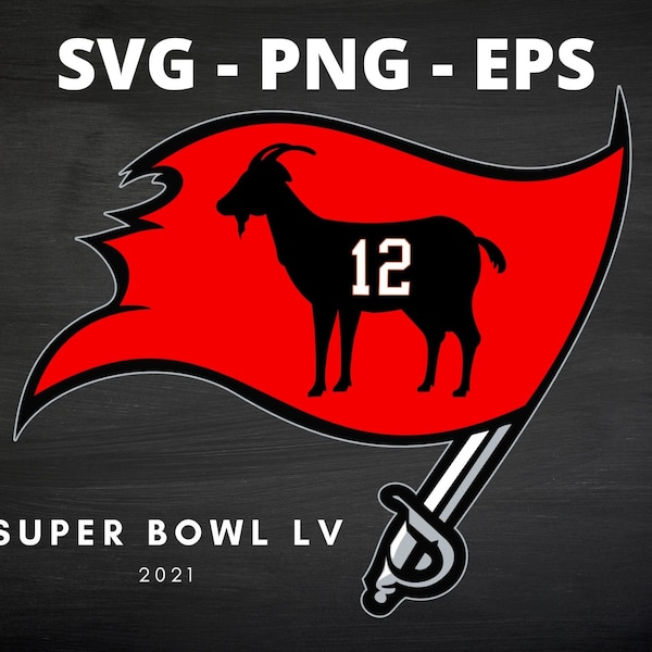 Tom Brady The Goat SVG Cutting File | super bowl lv svg | first super bowl svg | 1st football svg | football svg |super bowl svg | Cricut