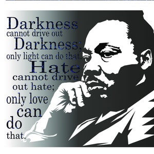 Dr. Martin Luther King Jr. Quote Svg | MLKday | Cut File | clipart | printable | instant download svg
