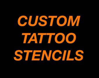CUSTOM Ready-to-use Tattoo Stencil